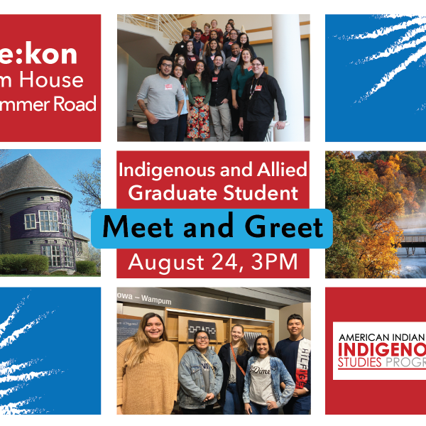 Graphic showing photos indigenous graduate students and various landscape scenes from Cornell's campus as well as some text with the name of the event.