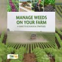 cover of manage weeds on your farm superimposed over same field being cultivated on the cover